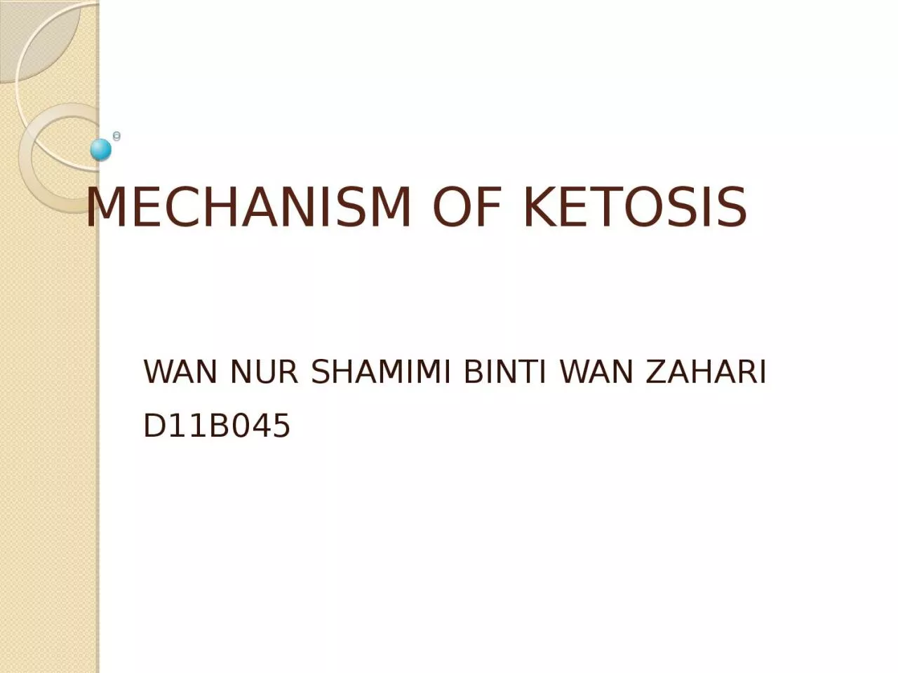 PPT-MECHANISM OF KETOSIS