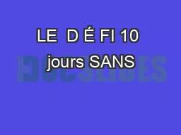 LE  D É FI 10 jours SANS