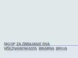 Sklop za zbrajanje dva višeznamenkasta binarna broja