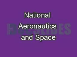 PPT-National Aeronautics and Space