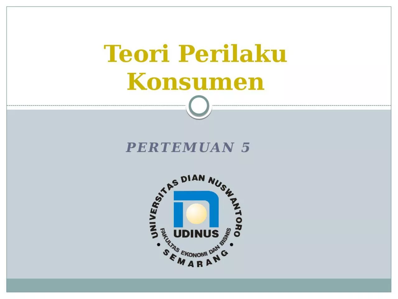 PPT-Teori Perilaku Konsumen