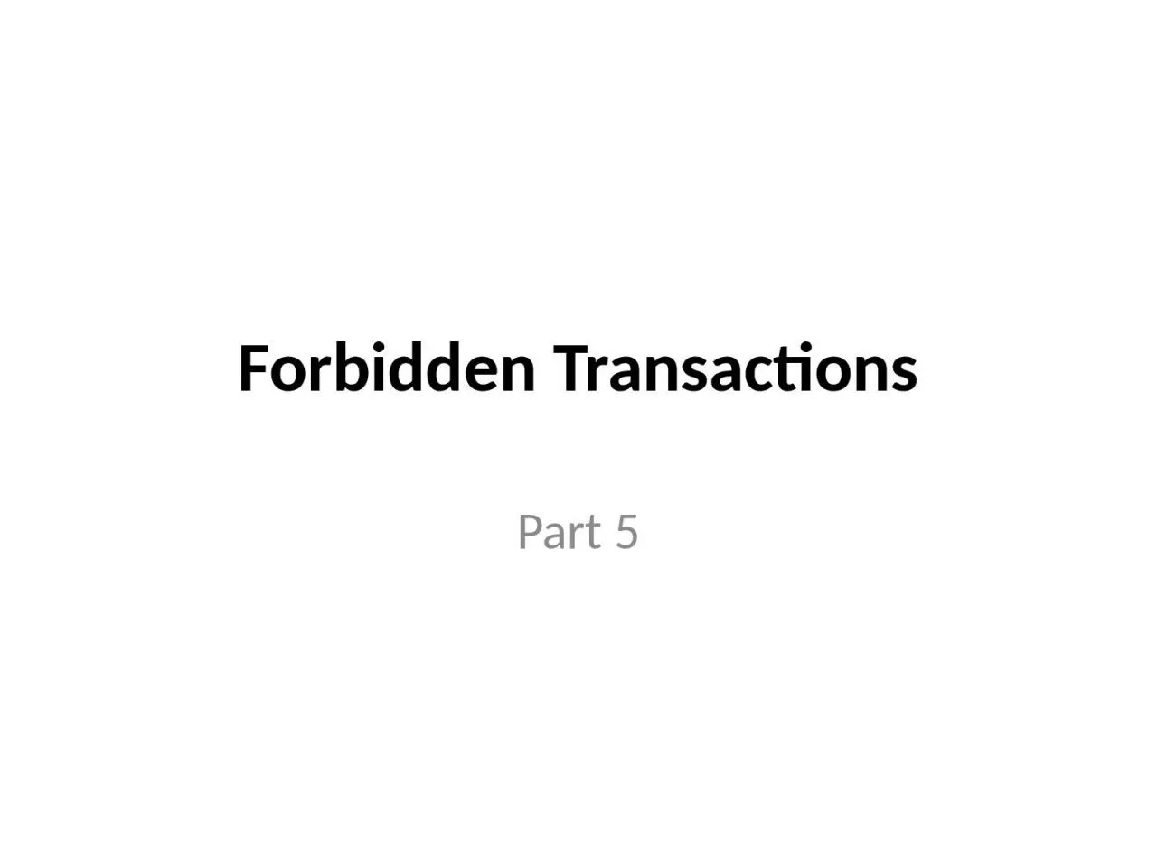 PPT-Forbidden Transactions