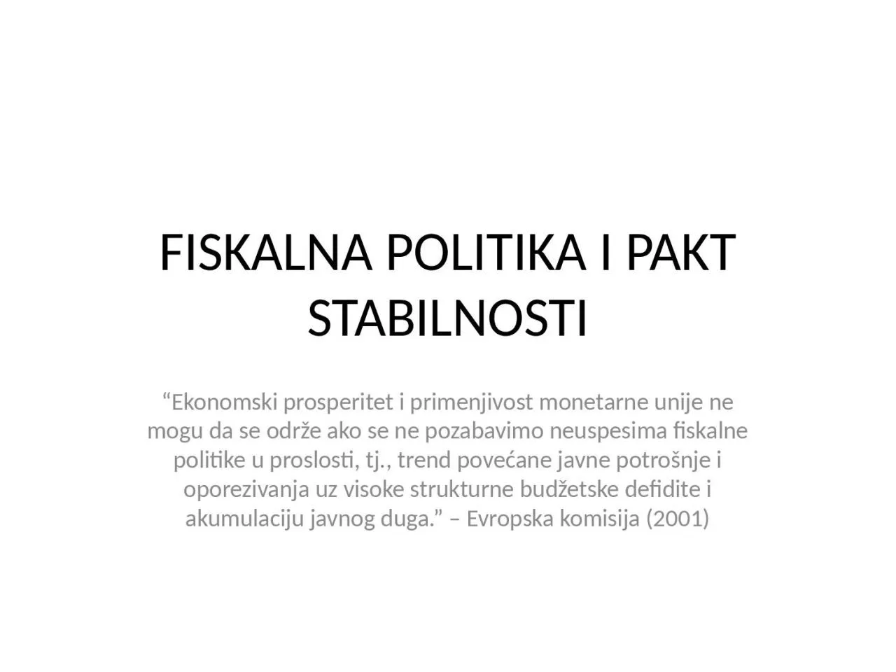 PPT-FISKALNA POLITIKA I PAKT STABILNOSTI