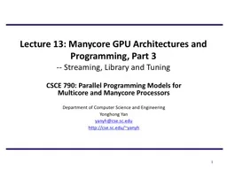 Lecture  13 :  Manycore  GPU Architectures and