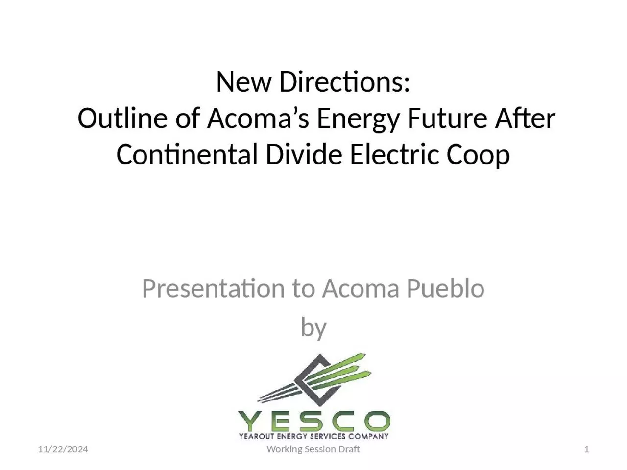 PPT-New Directions: Outline of Acoma s Energy Future After Continental Divide Electric Coop