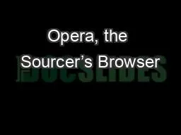 Opera, the Sourcer’s Browser