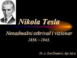 Nikola Tesla Nenadmašni otkrivač i
