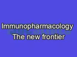 Immunopharmacology The new frontier