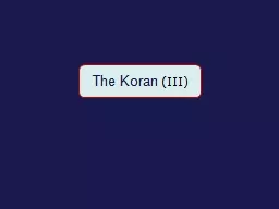 The Koran  (III) If Muslims could prove Bible wrong, it would not prove Koran right.