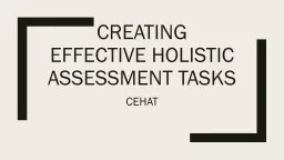 Creating effective holistic assessment tasks