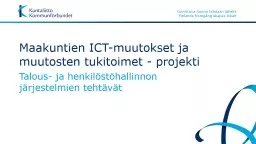 Maakuntien ICT-muutokset ja muutosten tukitoimet - projekti