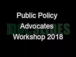 Public Policy Advocates Workshop 2018