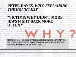 Peter Hayes,  Why: Explaining the Holocaust