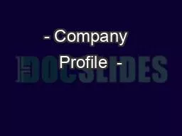 - Company  Profile  -