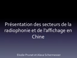 Présentation des secteurs de la radiophonie et de l’affichage en Chine