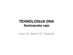 TEHNOLOGIJA DNA  Seminarske