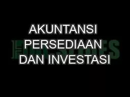 AKUNTANSI PERSEDIAAN DAN INVESTASI