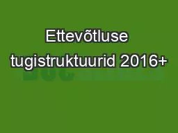 Ettevõtluse tugistruktuurid 2016+