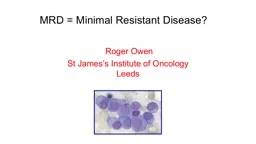 MRD = Minimal Resistant Disease?