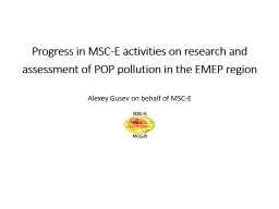 Progress in MSC-E activities on research and assessment of POP pollution in the EMEP region