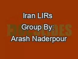 Iran LIRs Group By: Arash Naderpour