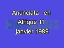 Anunciata   en Afrique 11 janvier 1989