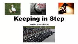 Keeping in Step Teacher: Sean Colosimo