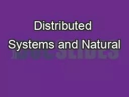 Distributed Systems and Natural