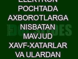 8-Mavzu :  ELEKTRON POCHTADA AXBOROTLARGA NISBATAN MAVJUD XAVF-XATARLAR VA ULARDAN HIMOYALANISH