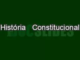 PPT-História Constitucional