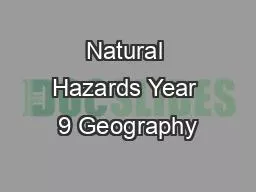 Natural Hazards Year 9 Geography