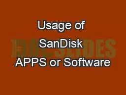 Usage of SanDisk APPS or Software