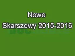 Nowe Skarszewy 2015-2016