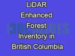 LiDAR Enhanced Forest Inventory in British Columbia