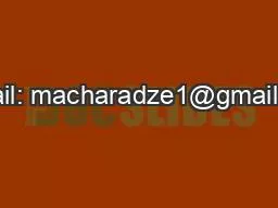 PPT-E-mail: macharadze1@gmail.com