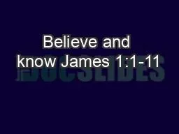 Believe and know James 1:1-11