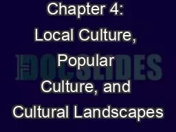 Chapter 4: Local Culture, Popular Culture, and Cultural Landscapes