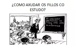 ¿COMO AXUDAR OS FILLOS CO ESTUDO?