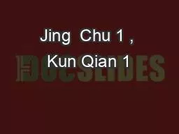 Jing  Chu 1 , Kun Qian 1