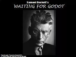 Samuel  Beckett’s    WAITING FOR GODOT