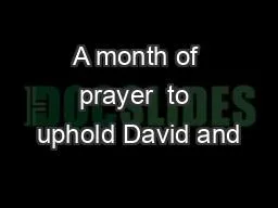 A month of prayer  to uphold David and