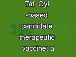 Tat  Oyi -based candidate therapeutic vaccine: a