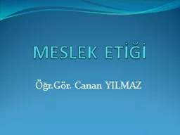 PPT-MESLEK ETİĞİ Öğr.Gör.Dr