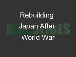 Rebuilding Japan After World War
