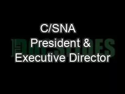C/SNA   President & Executive Director