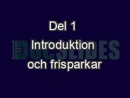 Del 1 Introduktion och frisparkar