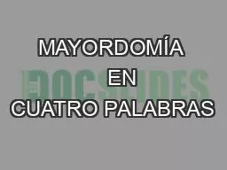 MAYORDOMÍA     EN CUATRO PALABRAS