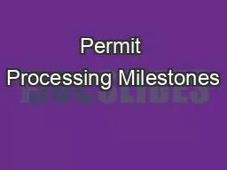 Permit Processing Milestones