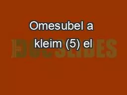 Omesubel a kleim (5) el