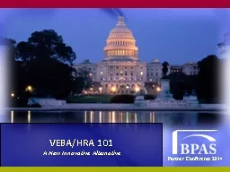 VEBA/HRA 101 A New Innovative Alternative